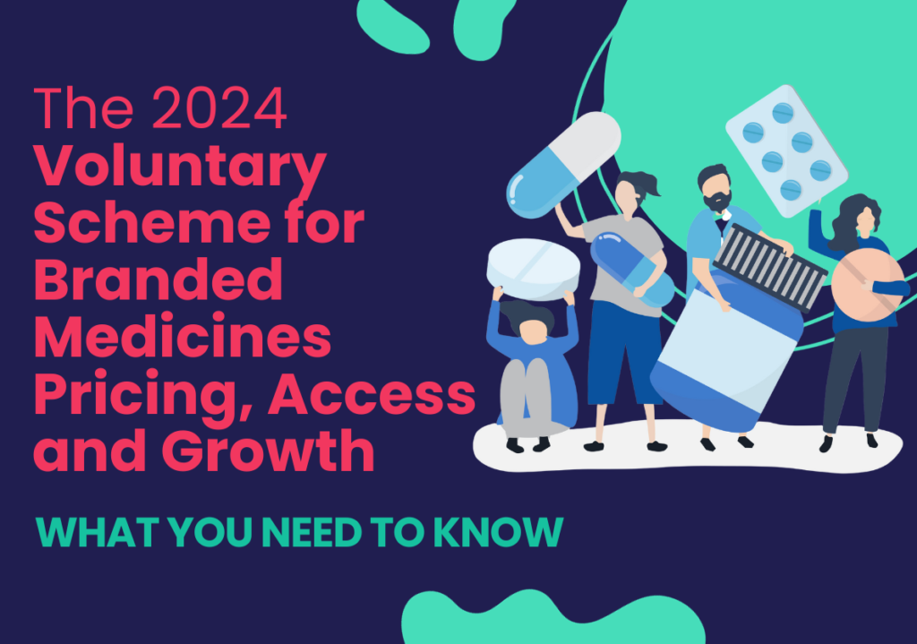 The 2024 Voluntary scheme for branded medicines pricing, access and growth. what you need to know